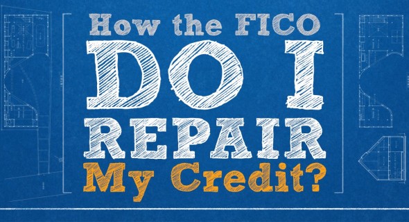 How to Fix and Improve My FICO Credit Score